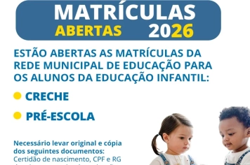 Matrículas abertas da rede municipal de educação para os alunos da Educação Infantil 