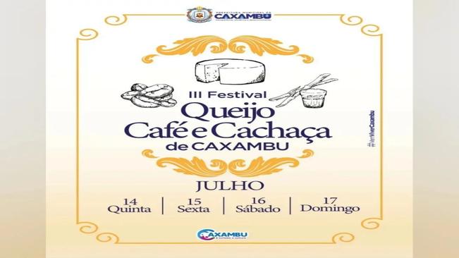 3º FESTIVAL QUEIJO, CAFÉ E CACHAÇA EM CAXAMBU
