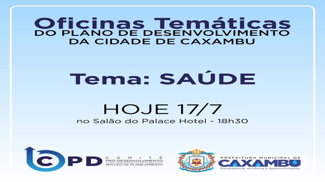 OFICINAS TEMÁTICAS DO PLANO DE DESENVOLVIMENTO DA CIDADE DE CAXAMBU