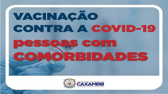 VACINAÇÃO COVID 19 – PESSOAS COM COMORBIDADES